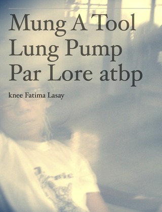 Image for the poem MUNG A TOO LUNG PUMP PAR LORE atbp