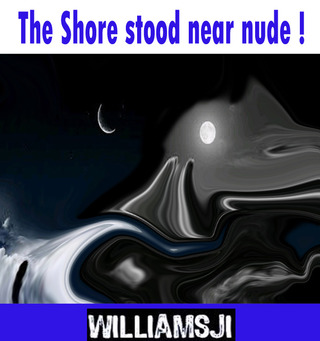 Image for the poem The Shore stood near nude