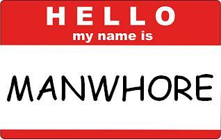 Image for the poem Hi my name is MANWHORE