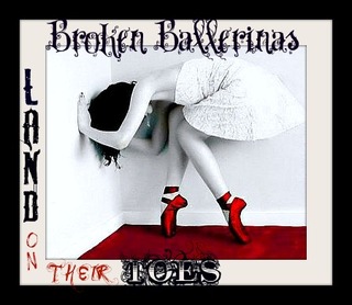 Image for the poem Broken Ballerinas Land On Their Toes