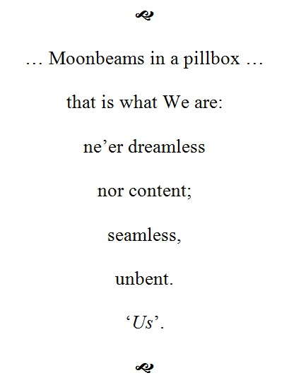 Visual Poem Moonbeams in a Pillbox