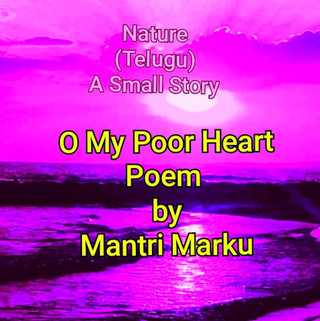 Image for the poem O MY POOR HEART - Copy Right Protected Song Lyrics - Best for Movies/TV/Radio