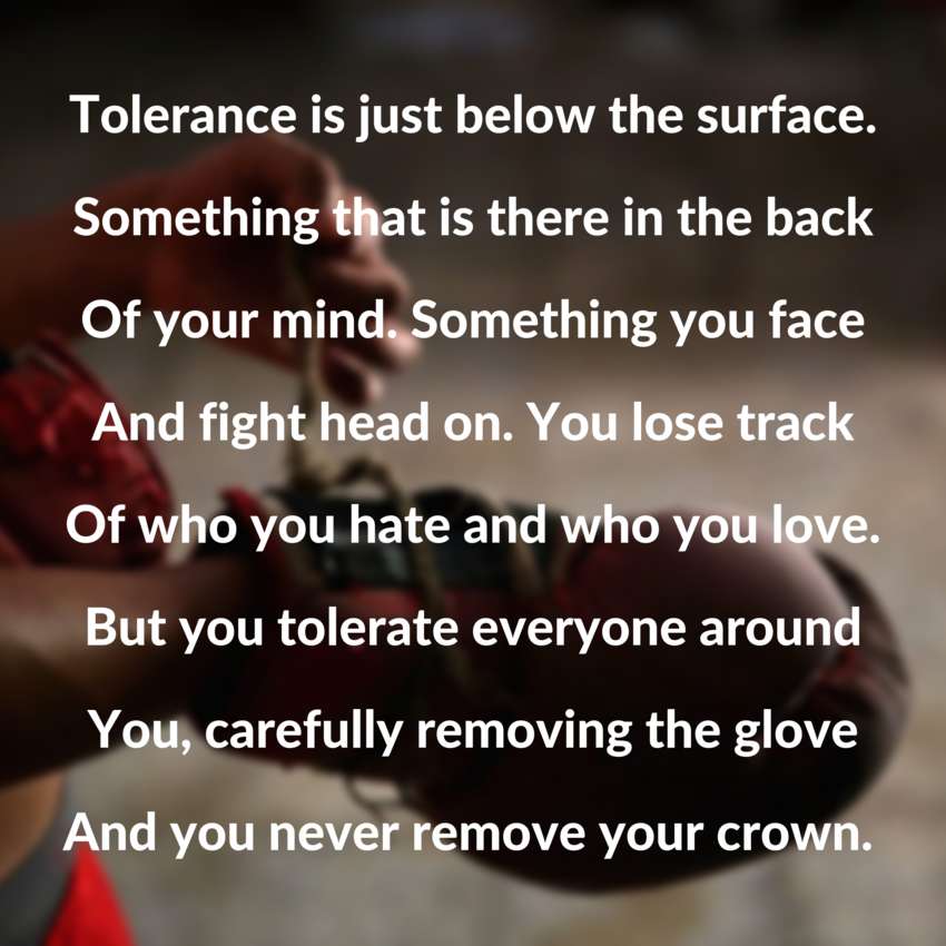 Ungloved Tolerance - Visual Poetry