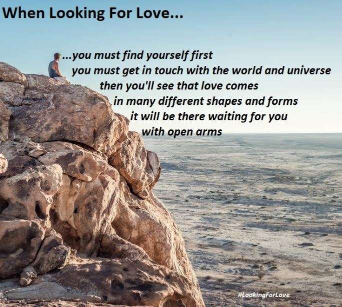 Visual Poem When Looking For Love...