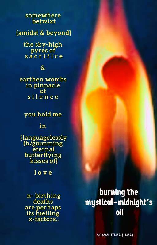 Visual Poem  burning the mystical~midnight