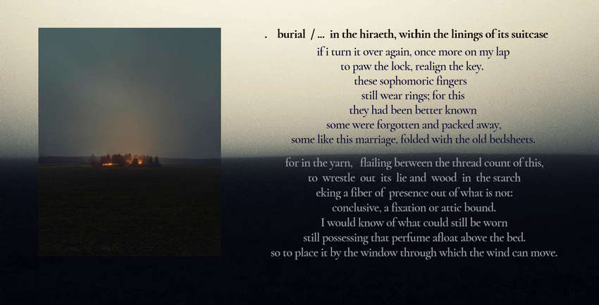 Visual Poem .  burial / ... in the hiraeth, within the linings of its suitcase