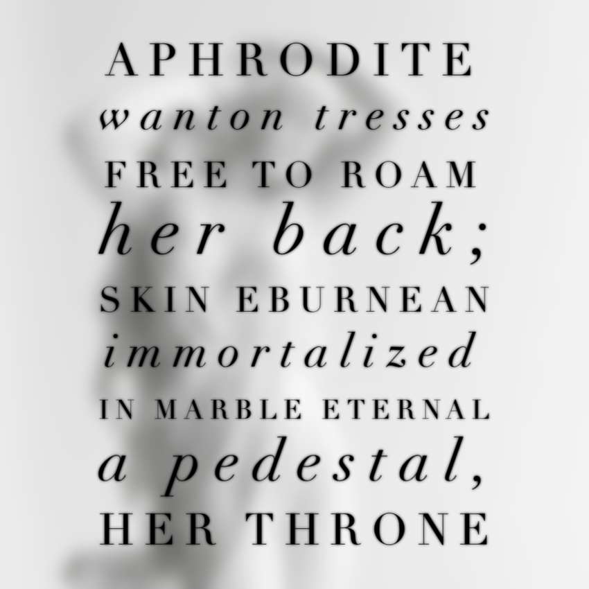 Visual Poem Aphrodite, Immortalized 