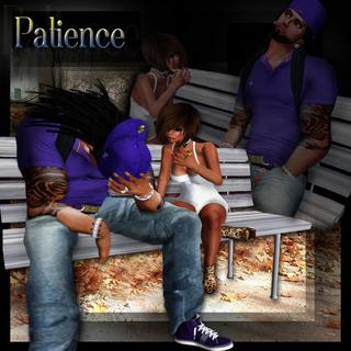 Image for the poem PaTieNcE....