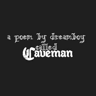 Image for the poem Caveman