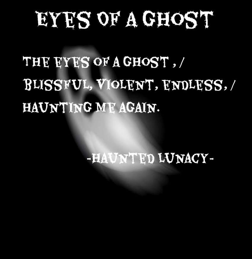 Visual Poem Eyes Of A Ghost