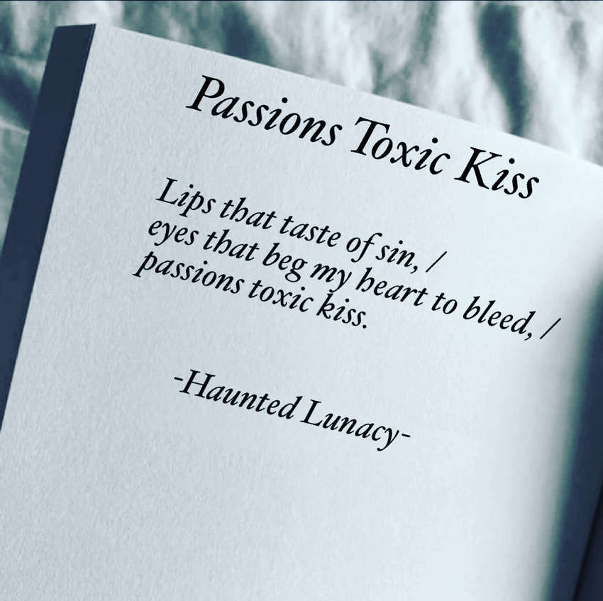 Visual Poem Passions Toxic Kiss