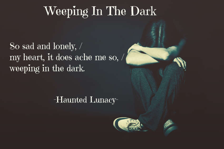 Visual Poem Weeping In The Dark