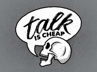 Image for the poem Talk is cheap