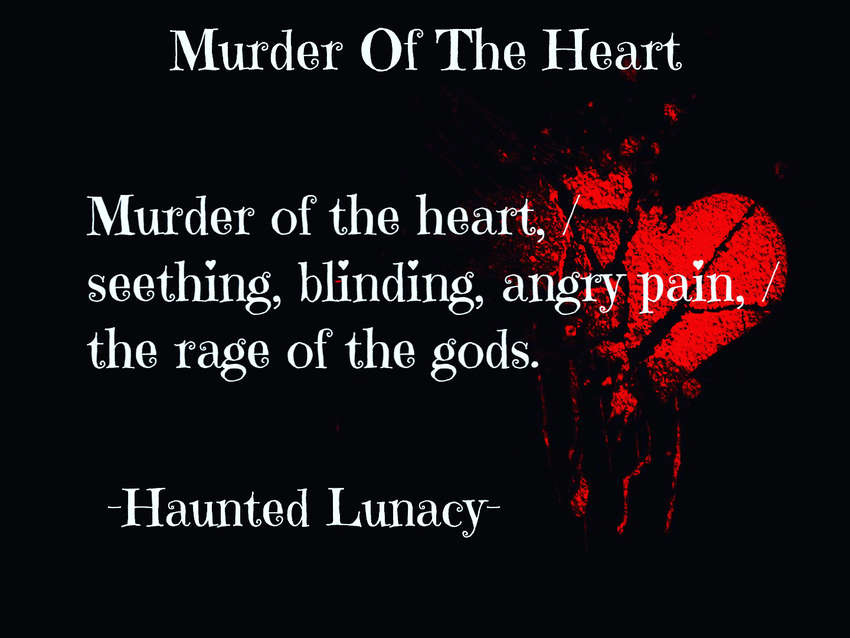 Visual Poem Murder Of The Heart