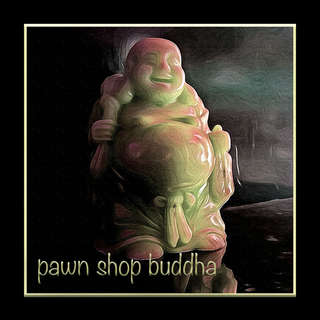 Image for the poem pawn shop buddha