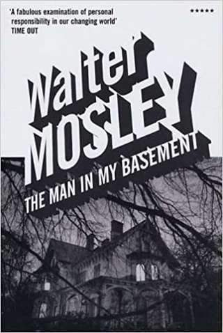 Image for the poem BOOK REPORT The Man in My Basement by Walter Mosley (2005)