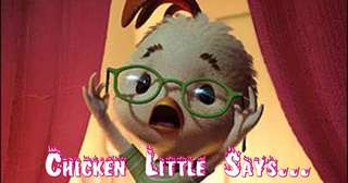 Image for the poem Chicken Little Says...