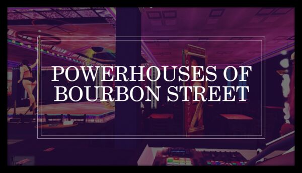 Image for the poem Powerhouses of Bourbon Street