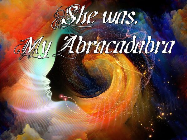 Image for the poem My Abracadabra