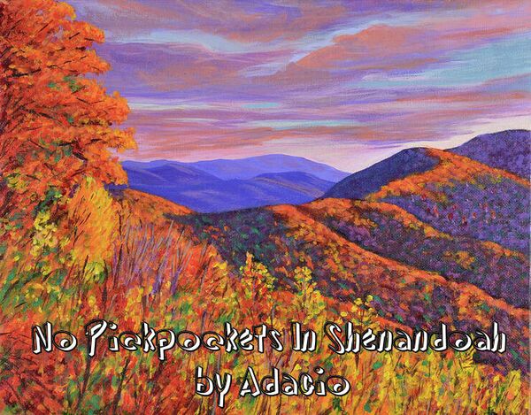 Image for the poem No Pickpockets In Shenandoah 