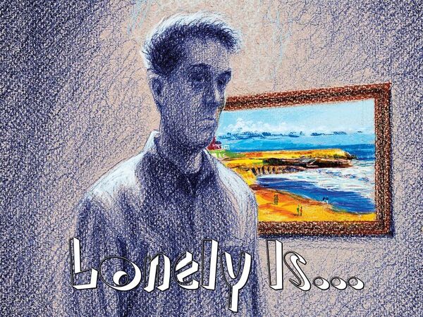 Image for the poem Lonely Is...