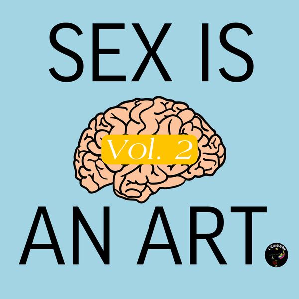 Image for the poem Sex Is An Art. Vol 2