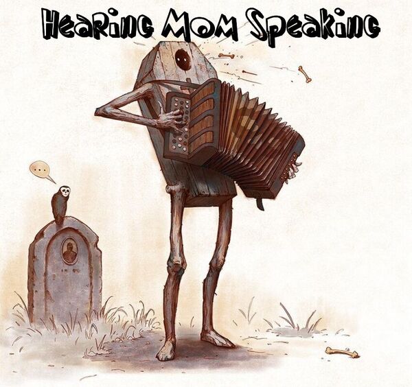 Image for the poem Hearing Mom Speaking