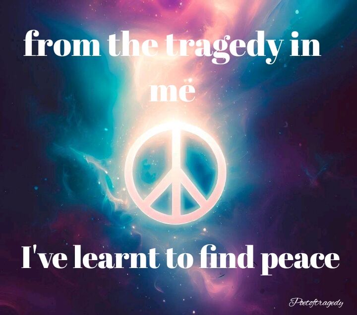 Visual Poem Peace in tragedy 