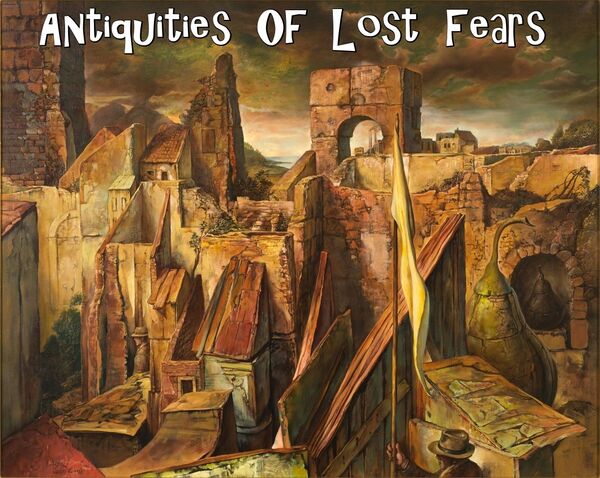 Image for the poem Antiquities of Lost Fears 