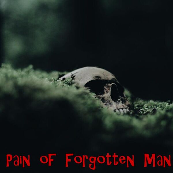 Image for the poem Pain of Forgotten Man 