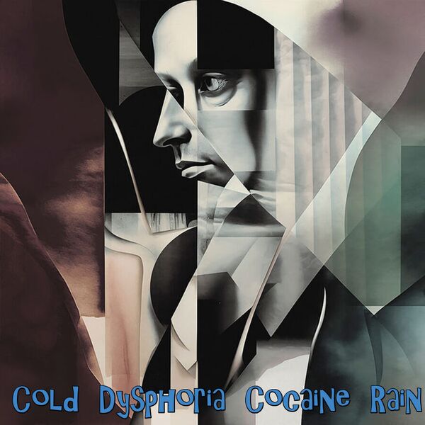 Image for the poem Cold Dysphoria Cocaine Rain - with Grace