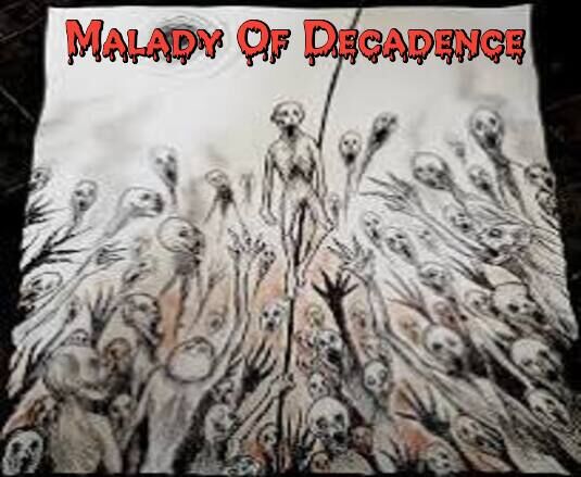 Image for the poem Malady Of Decadence