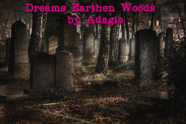 Image for the poem Dreams Earthen Woods