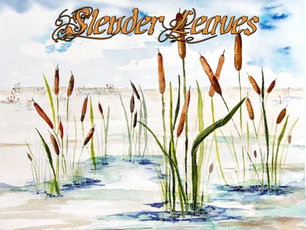 Image for the poem Slender Leaves - with Cora