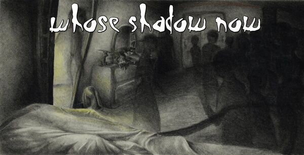 Image for the poem Whose Shadow Now - with Lilliputian