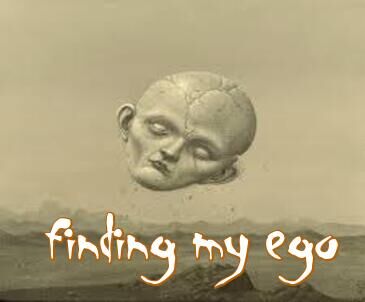 Image for the poem Finding My Ego 