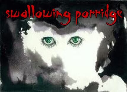 Image for the poem Swallowing Porridge