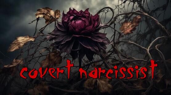 Image for the poem Covert Narcissist