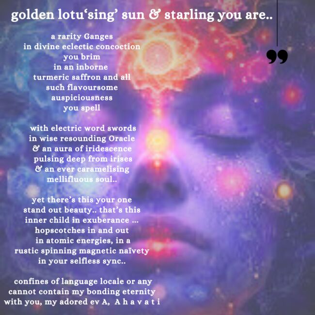 ~golden lotusing sun & starling you are.. Ahavati 