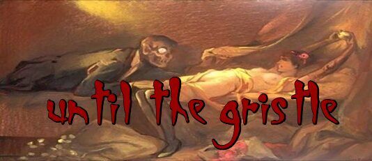 Image for the poem Until the Gristle