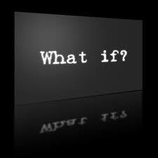 Image for the poem What If...