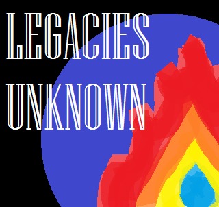Image for the poem Legacies Unknown