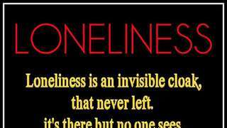 Loneliness