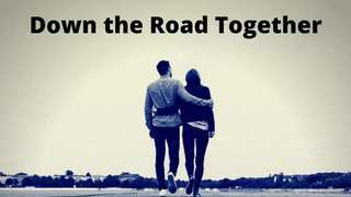 Down the Road Together - Visual Poem