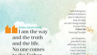 way. truth. life - visual poem