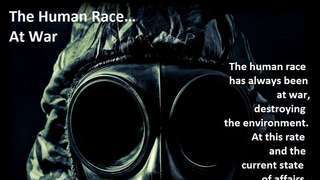 The Human Race...At War