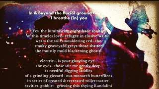 In & Beyond The Burial Ground Greys.. I Breathe (In) You...