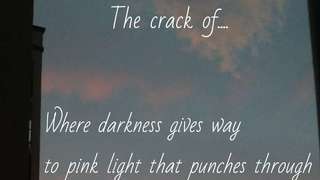 the crack of... 