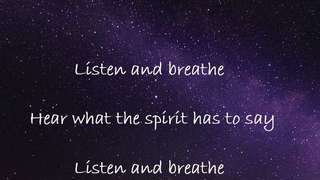 Listen and Breathe