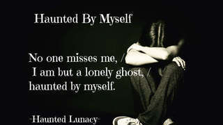 Haunted By Myself